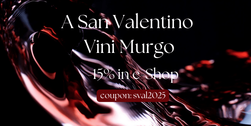 Discount -15% - San Valentino 2025 | Cantine Murgo